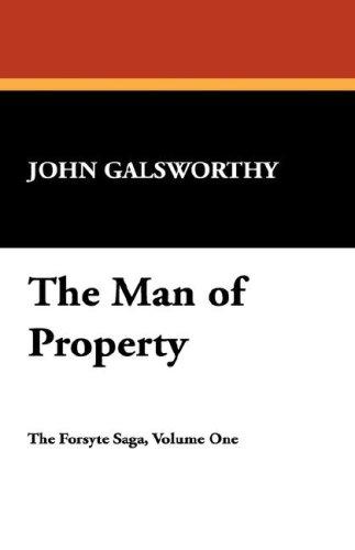 John Galsworthy: The Man of Property (Hardcover, 2007, Wildside Press)