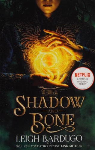 Leigh Bardugo: Shadow and Bone (2021, Orion)