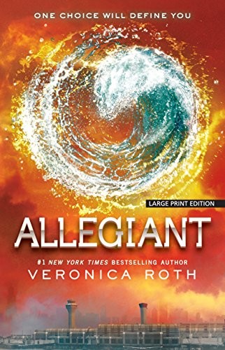 Veronica Roth: Allegiant (Paperback, 2016, Large Print Press)