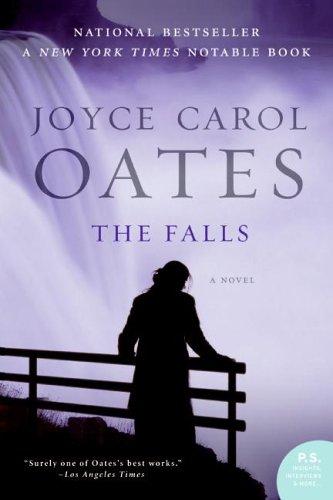 Joyce Carol Oates: The Falls (Paperback, 2005, Harper Perennial)