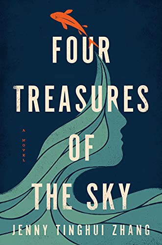Jenny Tinghui Zhang: Four Treasures of the Sky (Hardcover, 2022, Flatiron Books)