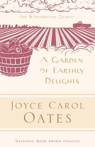 Joyce Carol Oates: A garden of earthly delights (2003, Modern Library)