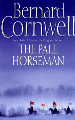 Bernard Cornwell: The Pale Horseman (Paperback, 2005, Harpercollins Pb)