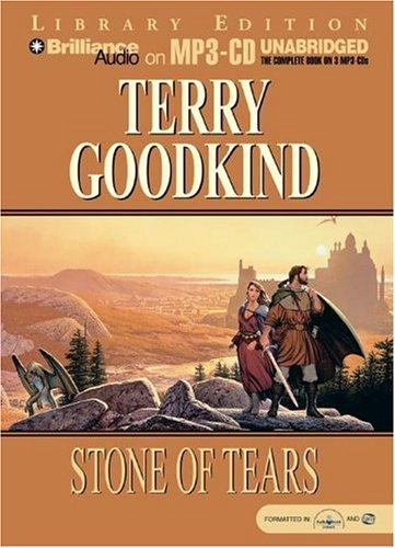 Terry Goodkind: Stone of Tears (Sword of Truth) (AudiobookFormat, 2004, Brilliance Audio on MP3-CD Lib Ed)