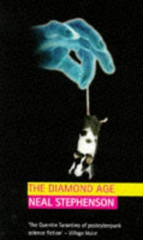 Neal Stephenson: The Diamond Age (1996)