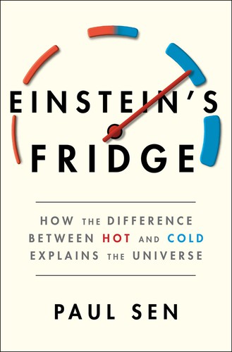 Paul Sen: Einstein's Fridge (2021, Scribner)
