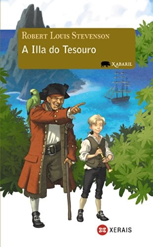 Robert Louis Stevenson, Xavier Alcalá: A illa do tesouro (Paperback, Edicións Xerais)