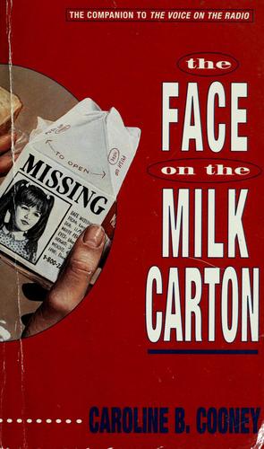 Caroline B. Cooney: The face on the milk carton (1990, Laurel Leaf Books)