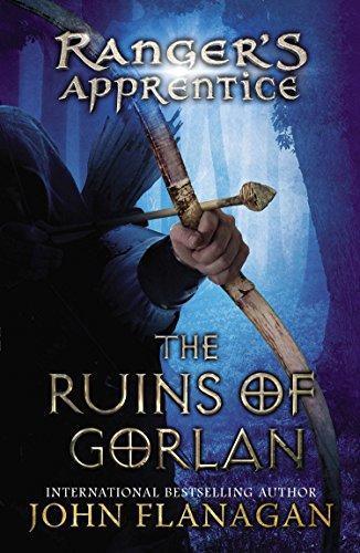 John Flanagan: The Ruins of Gorlan (Ranger's Apprentice, #1) (2006)