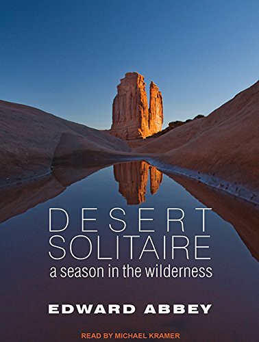 Edward Abbey, Michael Kramer: Desert Solitaire (AudiobookFormat, 2011, Tantor Audio)