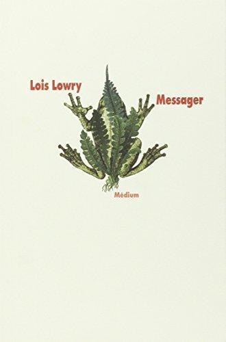 Lois Lowry, Fikret Topalli, Lois Lowry, David Morse: Messager (French language, 2004)