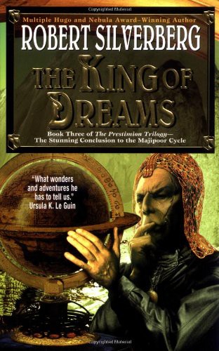 Robert Silverberg: The King Of Dreams (Paperback, 2002, Eos)