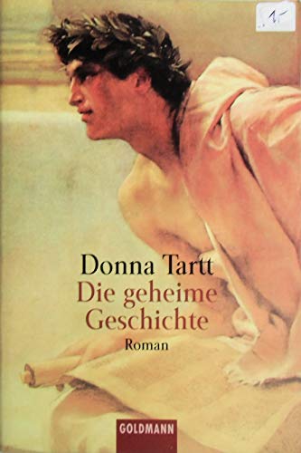 Donna Tartt: Die geheime Geschichte (German language, 1993, Goldmann Verlag)