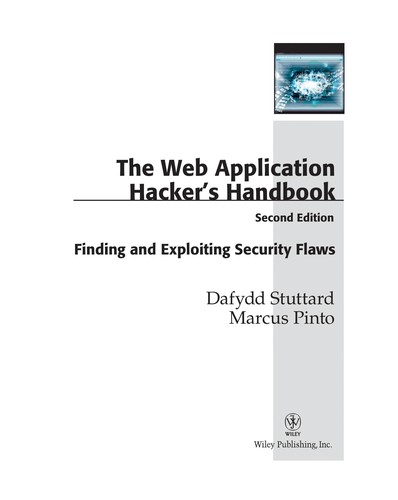 Dafydd Stuttard: The web application hacker's handbook (2011, Wiley)
