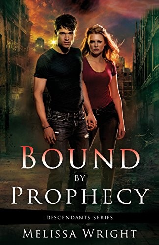 Melissa Wright: Bound by Prophecy (Paperback, 2013, Brand: CreateSpace Independent Publishing Platform, CreateSpace Independent Publishing Platform)