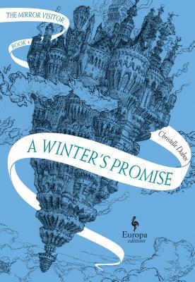 Hildegarde Serle, Christelle Dabos: A Winter's Promise (Hardcover, 2018)