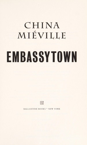 Embassytown (2011, Ballantine Books)