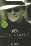 Thomas Harris: Hannibal (Spanish Edition) (Paperback, Spanish language, 2005, Random House Mondadori)