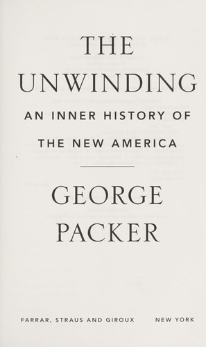 George Packer: The unwinding (2013)