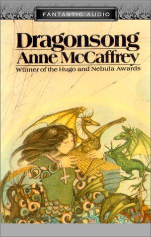 Anne McCaffrey: Dragonsong, Dragonsinger, Dragondrums (AudiobookFormat, 2002, Audio Literature)