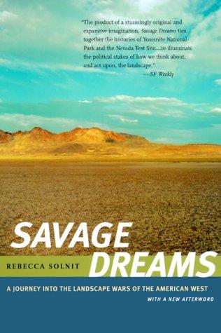 Rebecca Solnit: Savage dreams (Paperback, 1999, University of California Press)