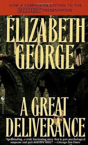 Elizabeth George: A Great Deliverance (Inspector Lynley, #1) (1989)