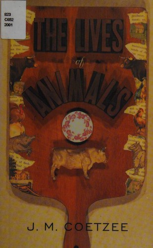 J. M. Coetzee: The Lives of Animals (The University Center for Human Values Series) (Paperback, 2001, Princeton University Press)