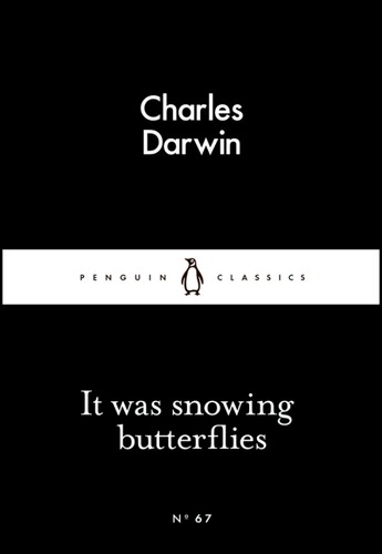 Charles Darwin: It Was Snowing Butterflies (Paperback, 2015, Penguin Books)