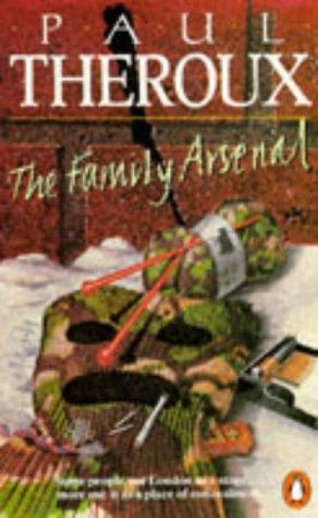 Paul Theroux: The family arsenal (Paperback, 1977, Penguin Books)
