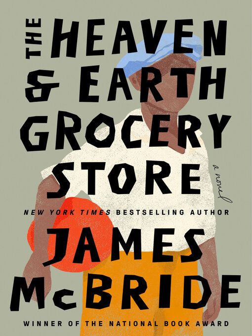 James McBride: The Heaven and Earth Grocery Store (EBook, 2023, Penguin Publishing Group)