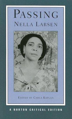 Nella Larsen: Passing (2007, W.W. Norton & Co.)