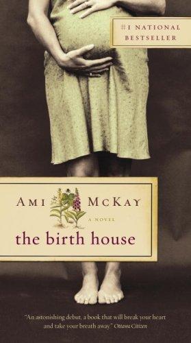 Ami McKay: The Birth House (Paperback, 2010, Seal Books)