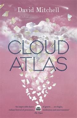 David Mitchell: Cloud Atlas (2004, Hodder & Stoughton)