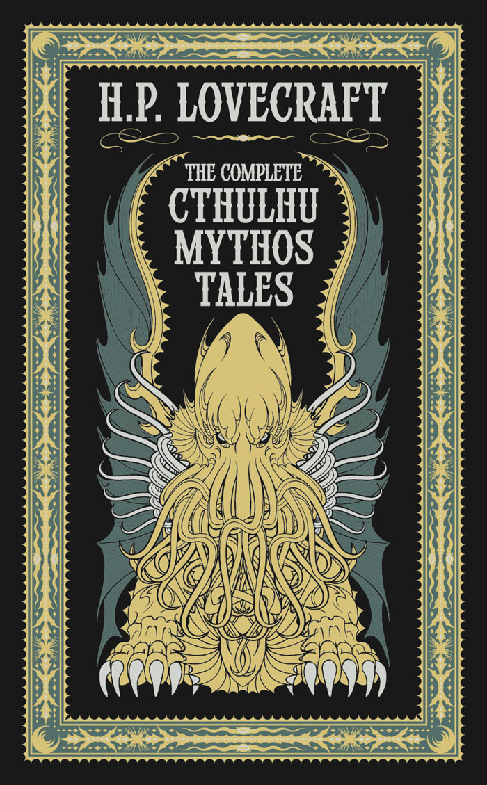 H. P. Lovecraft: The Complete Cthulhu Mythos Tales (Hardcover, 2016, Barnes & Noble, Inc.)