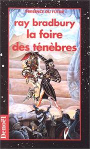 Ray Bradbury: La foire des ténèbres (Paperback, French language, 1993, Denoël)