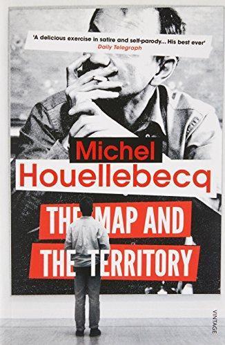 Michel Houellebecq: The Map and the Territory (2012, Penguin Random House)