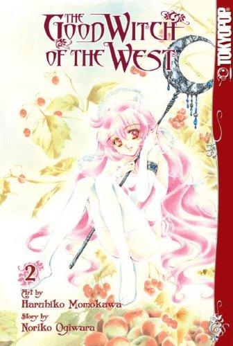 Noriko Ogiwara, Haruhiko Momokawa: The good witch of the west. (Paperback, 2007, Tokyopop)