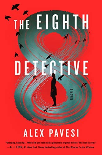 Alex Pavesi: The Eighth Detective (Hardcover, 2020, Henry Holt and Co.)