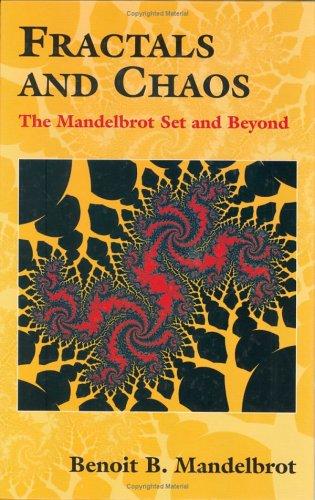 Benoit B. Mandelbrot: Fractals and chaos (2004, Springer)