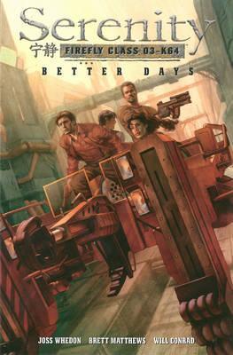 Will Conrad, Michelle Madsen, Joss Whedon, Brett Matthews, Adam Hughes: Better Days (2008)
