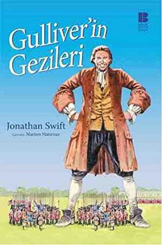 Jonathan Swift: Gulliver'in Gezileri (Paperback, 2016, Bilge Kültür Sanat)