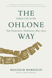 Malcolm Margolin: The Ohlone Way (1981, Heyday Books)