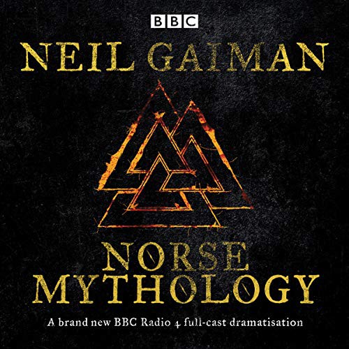 Neil Gaiman: Norse Mythology (2019, BBC Physical Audio)