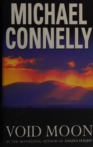 Michael Connelly: Void moon (2000, Orion)