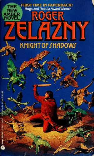 Roger Zelazny: Knight of shadows (1990, Avon Books)