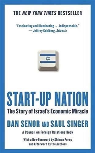 Dan Senor, Saul Singer: Start-up Nation: The Story of Israel's Economic Miracle (Paperback)