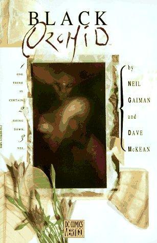 Neil Gaiman: Black Orchid (1991, DC Comics)
