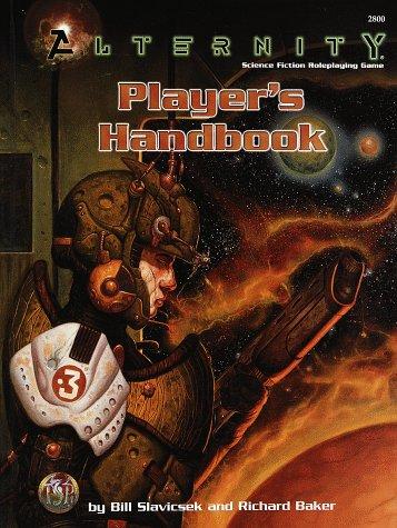 Richard Baker, Bill Slavicsek: Alternity Player's Handbook (Alternity Sci-Fi Roleplaying, Core Book, 2800) (1998, Wizards of the Coast)