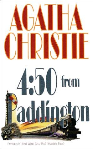 Agatha Christie: The 4:50 From Paddington (Previously title: What Mrs. McGillicuddy Saw!) (Paperback, 1992, Harpercollins (Mm))