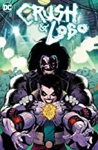 Mariko Tamaki, Amancay Nahuelpan: Crush and Lobo (2022, DC Comics)